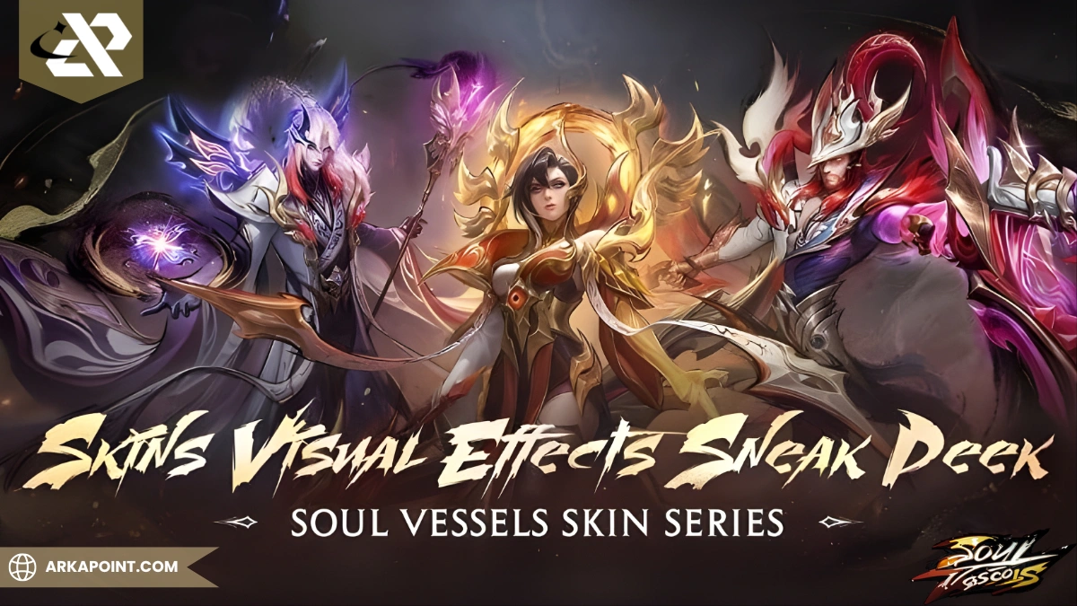 Ulasan Skin Soul Vessels Mobile Legends Dan Cara Mendapatkannya | ARKAPOINT